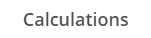 1. Active tab: Calculations
