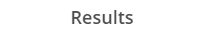 1. Active tab: Results