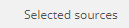 4. Selected sources