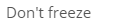 4. Removing freeze