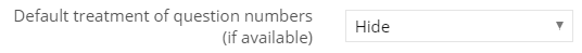 6. Show/hide question numbers by default