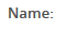 1. Name new question